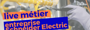 Live Métier - Schneider Electric Beaumont-le-Roger